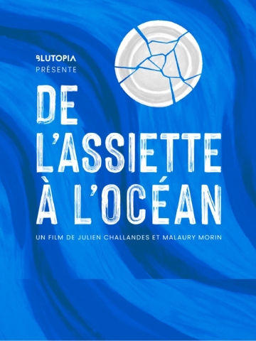 DE L'ASSIETTE À L'OCÉAN